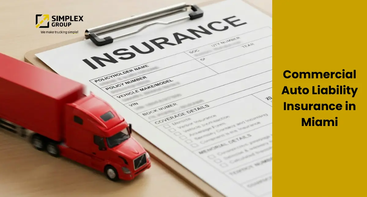 Commercial Auto Liability Insurance Miami FL - Simplex Group